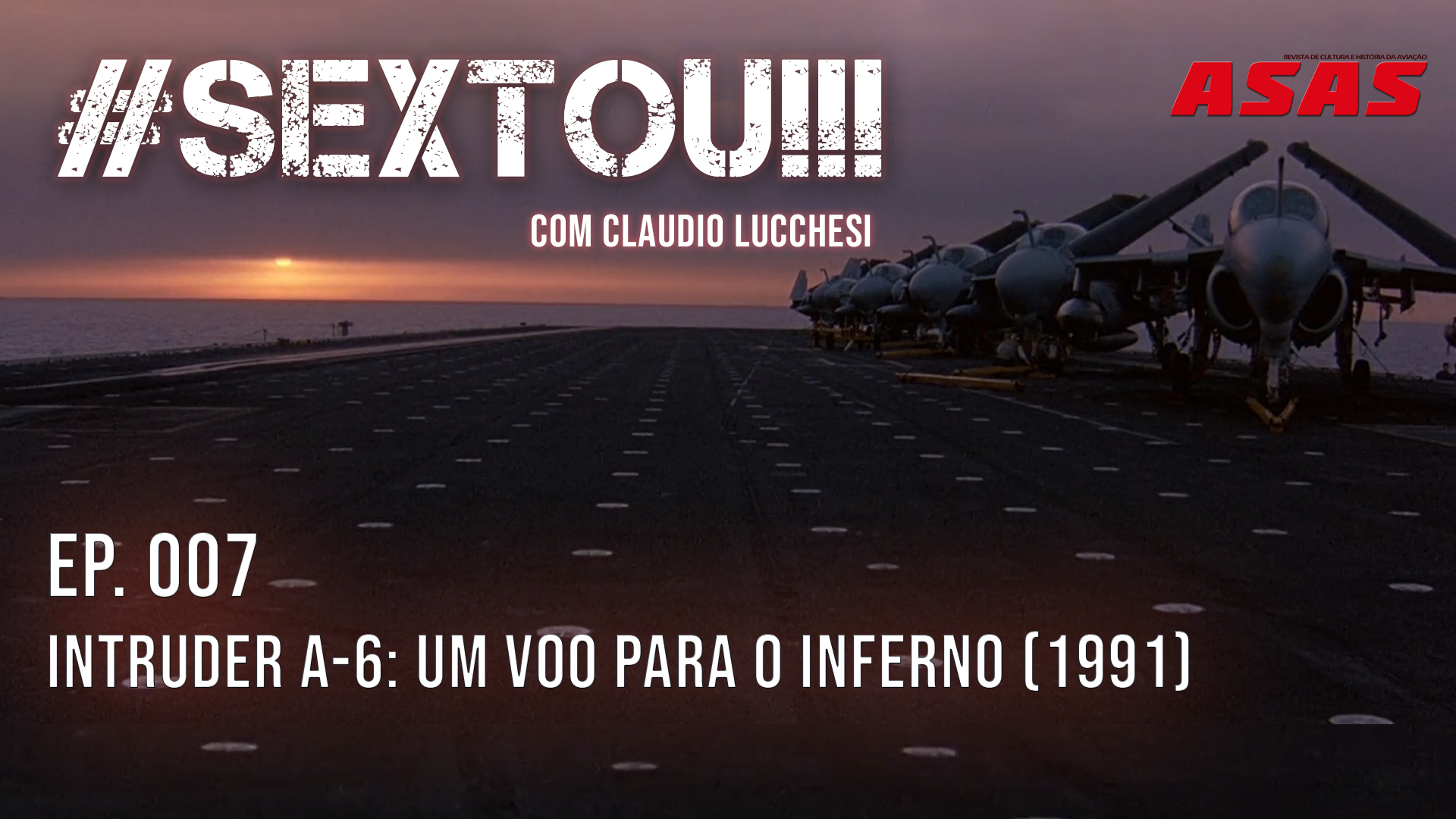 Intruder A-6 – Um voo para o inferno – #Sextou!!!