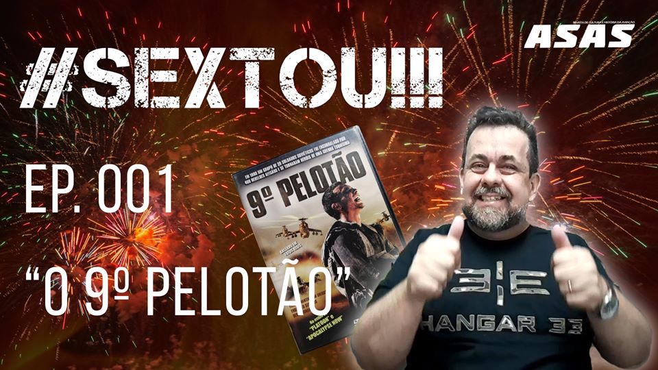 “O 9º Pelotão” – #Sextou!!!