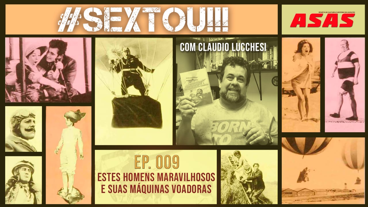 Estes homens maravilhosos e suas máquinas voadoras – #Sextou!!!