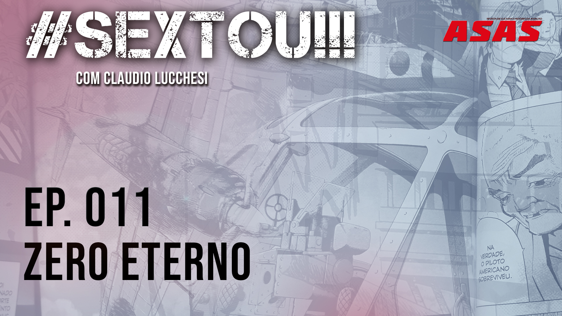 Zero eterno – #Sextou!