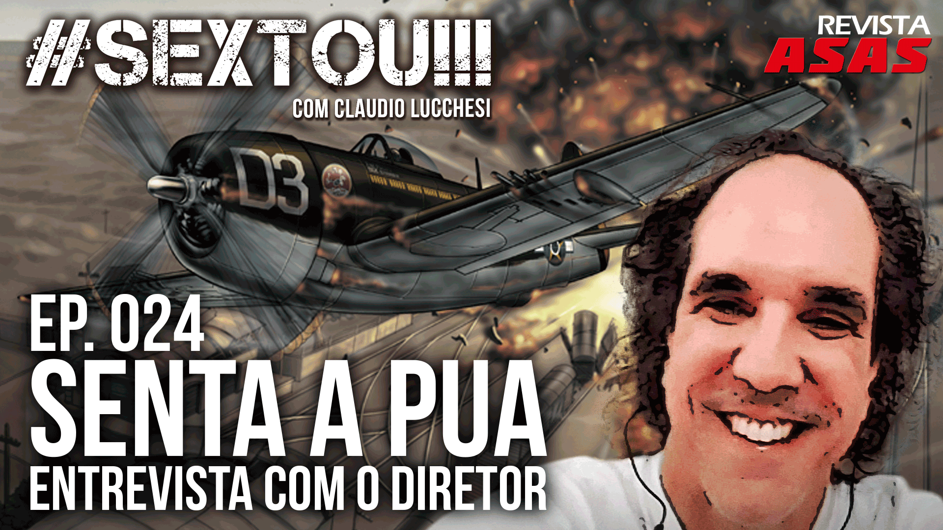 Senta a Pua: Entrevista com o Diretor – #SEXTOU!
