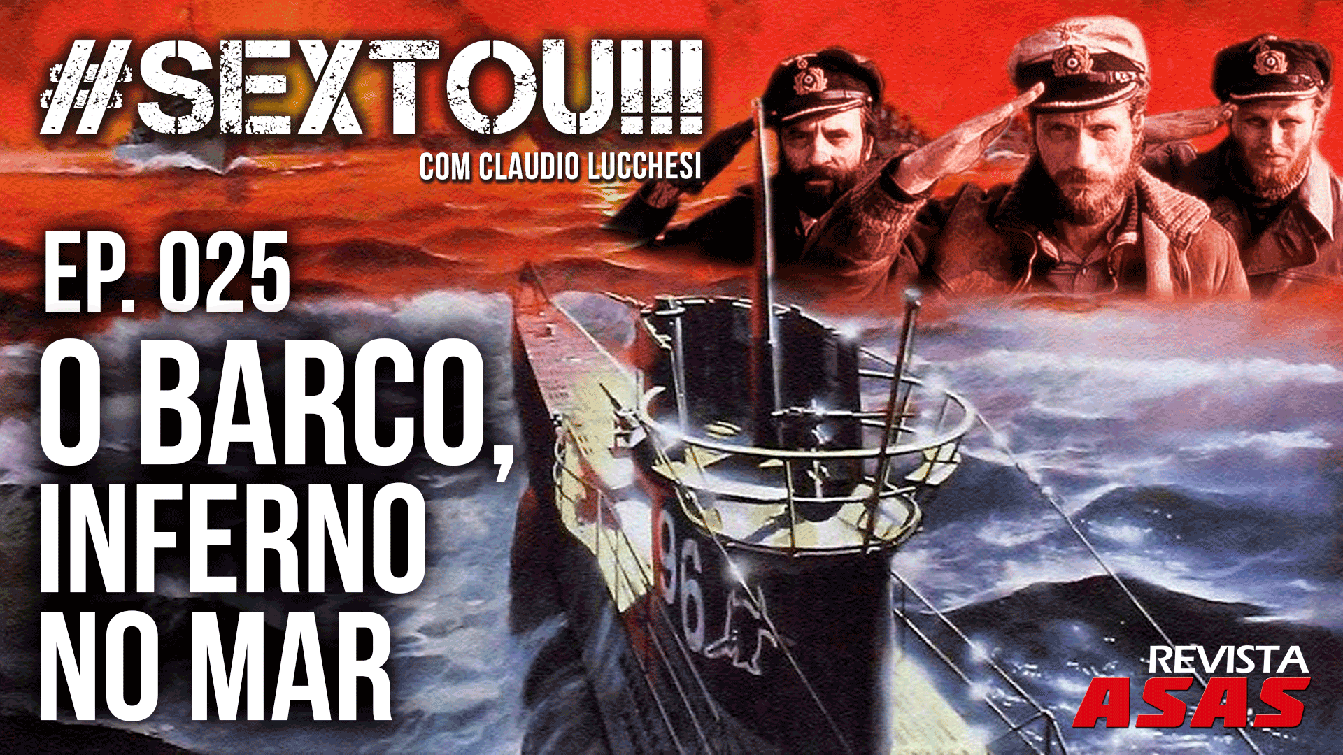 O Barco, Inferno no Mar – #SEXTOU!