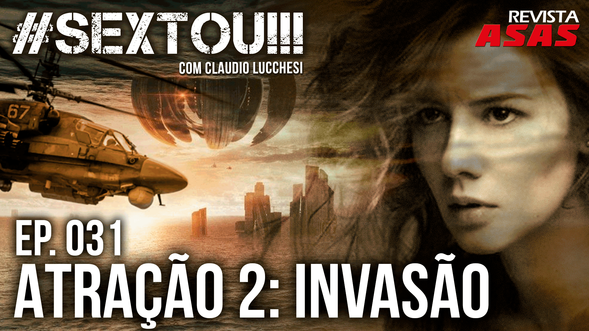 Atração 2: Invasão – #SEXTOU!