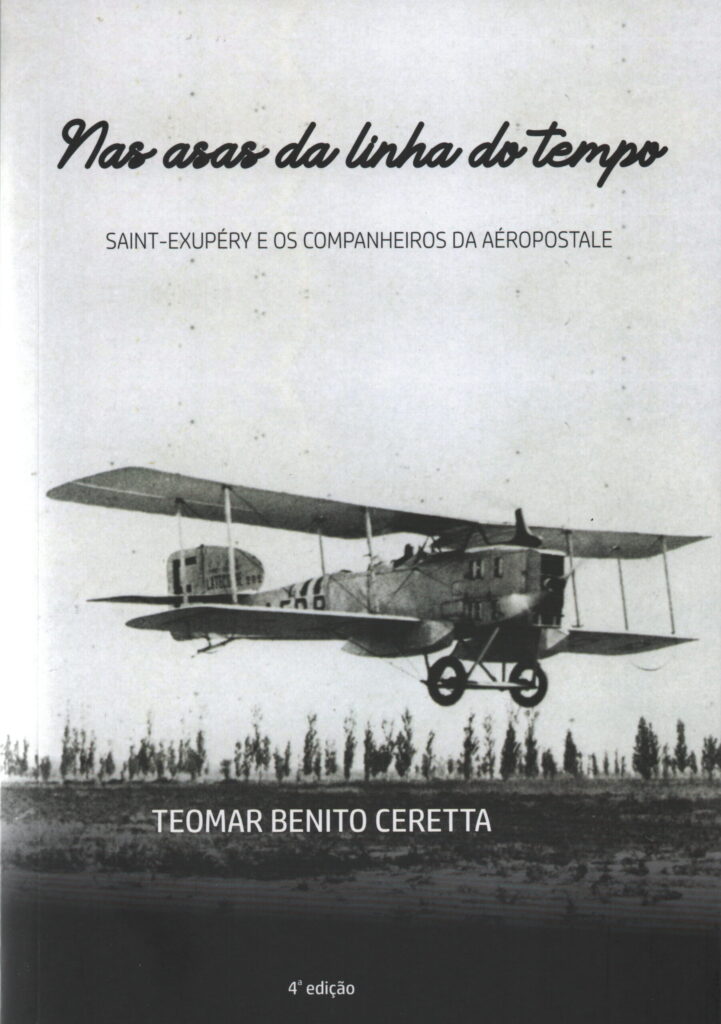 NAS ASAS DA LINHA DO TEMPO - Saint-Exupéry e os Companheiros da Aéropostale